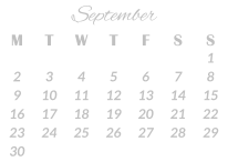 September M T W T F S S       1 2 3 4 5 6 7 8 9 10 11 12 13 14 15 16 17 18 19 20 21 22 23 24 25 26 27 28 29 30