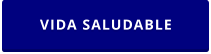 VIDA SALUDABLE