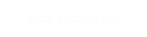 VIDA SALUDABLE
