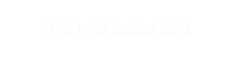 VIDA SALUDABLE