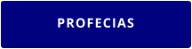 PROFECIAS