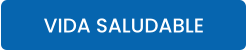 VIDA SALUDABLE