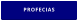 PROFECIAS