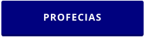 PROFECIAS