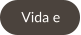 Vida e