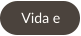 Vida e