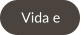 Vida e